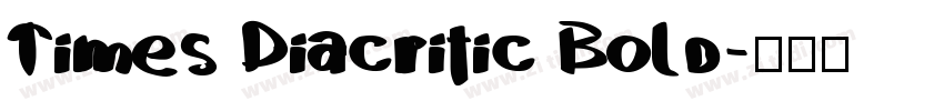 Times Diacritic Bold字体转换